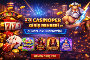 Casinoper Giriş Rehberi
